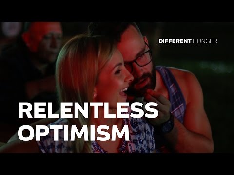 The Journey to Relentless Optimism - Different Hunger