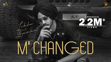 M'CHANGED (Official Video) Lakhi Ghuman | G Guri | Gopi Sarpanch | Latest Punjabi Songs 2022