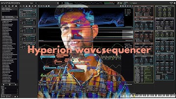 Wavesequencer Hyperion tutorial -Episode 1