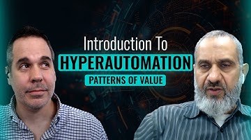 Introduction to Hyperautomation-Patterns of Value