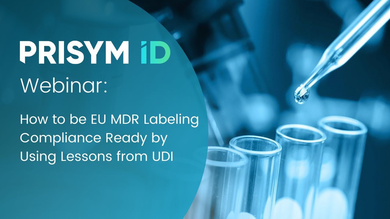 How to be EU MDR Labeling Compliance Ready by Using Lessons from UDI