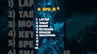 Guess these technology gadgets from missing letters!  #shorts  #shorts  #shortsvideo  #shortsfunny