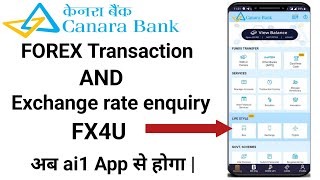 Canara Bank Foreign Transaction Using FX4U for Forex Remittance Via Mobile Banking App "ai1" #FX4U