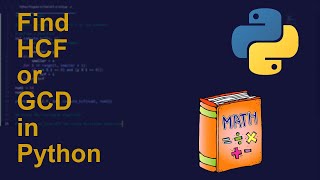 Find HCF or GCD in Python | Python Examples | Python Coding Tutorial | Python Coding Interview