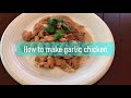 Easy recipe to cook garlic chicken