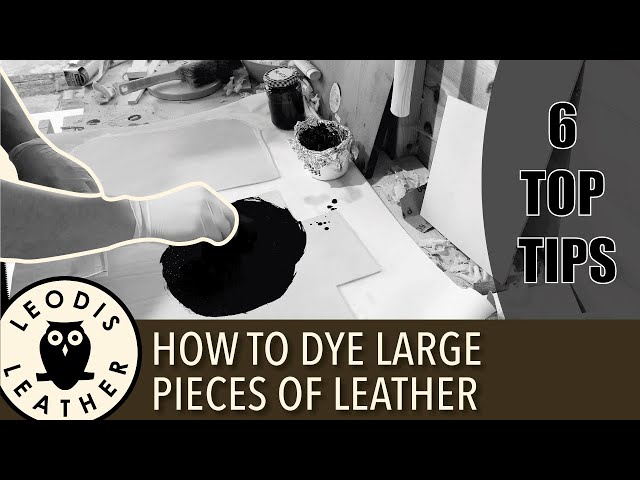 Dyeing Leather the Easy Way – Red House West