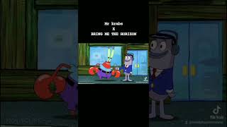 Mr Krabs X Bmth
