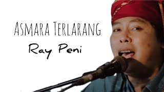 Asmara Terlarang - Ray Peni (Lirik lagu bali)