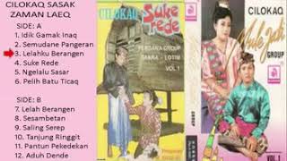 Cilokaq Sasak Jaman Laeq Tahun 80-90an Full Album
