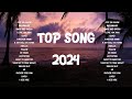 Musica En Inglés 2024 - Las Mejores Canciones en Inglés 2024 - TOP HITS SONG 2024