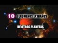 10 cosas imposibles que pueden suceder en otros planetas