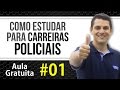 Como Estudar para as Carreiras Policiais - #01 - AlfaCon