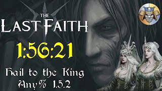 The Last Faith Speedrun in 1:56:21 - Hail to the King Any% 1.5.2 screenshot 2