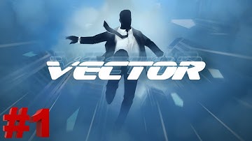 Vector - Gameplay Walkthrough Part 1 - Downtown Level 1 - 9(iOS, Android)