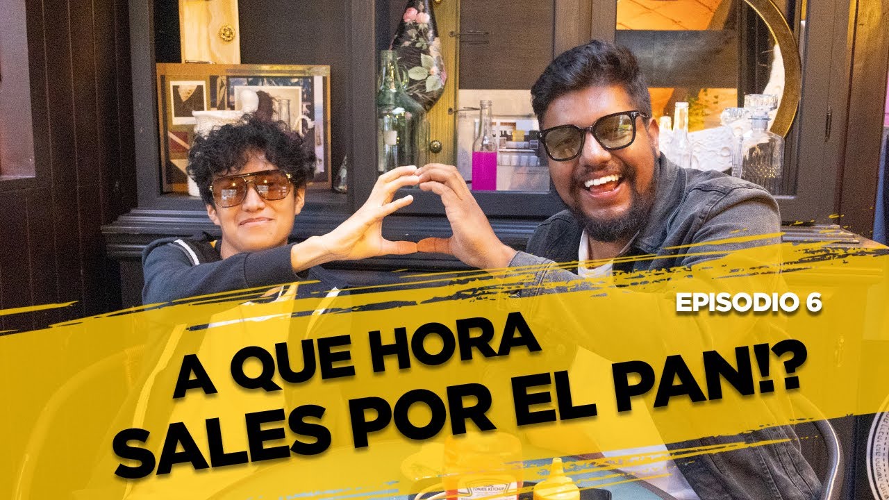 AQUE HORA SALES POR EL PAN | QUIEN SE CREEN EP 6 - YouTube