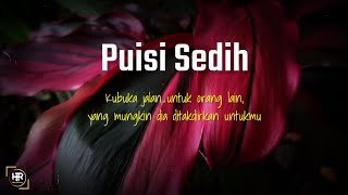 Story wa | Puisi sedih (story wa 30 detik)