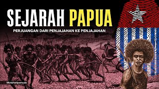 Mengapa Papua Selalu Dijajah?🔥 | Sejarah Papua Episode Pertama