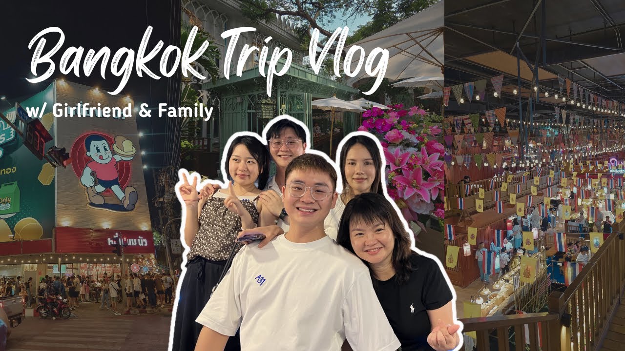 📍 Bangkok Travel Vlog | Travelling with My Girlfriend & Family | First Vlog 🌏