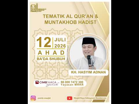 LIVE📍KH. Hasyim Adnan " Tematik Al Qur'an & Muntakhob Hadist "