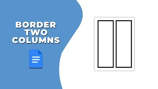 How to add a border into two columns in Google Docs