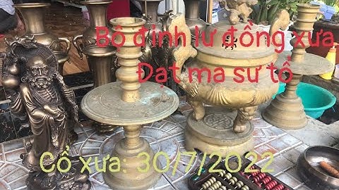 🔴🔴🔴đồ cổ - đồ xưa - đồ độc lạ. 30/7/2022. #cổxưa #đồcổ #đồxưa #đồđộclạ #đồđồng #sưutầmđồcổ