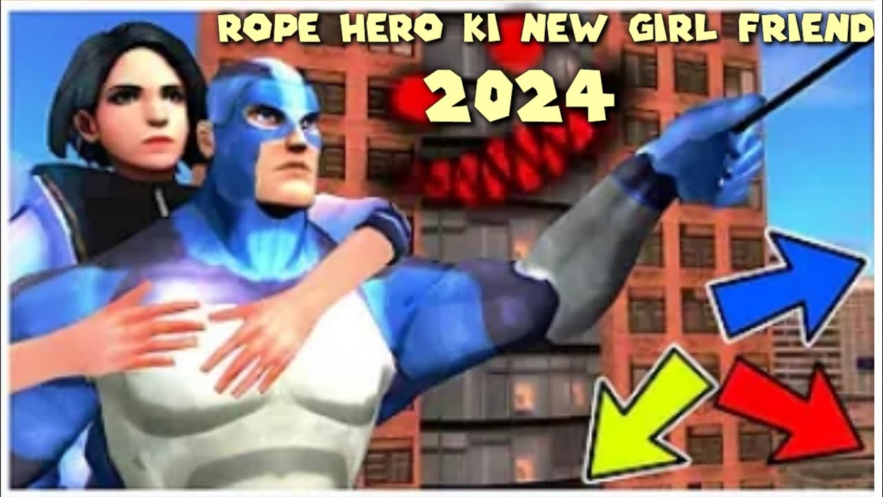 👉👉Rope Hero Ki New Girl Friend 2024 ji👈👈Rope Hero Vice Townropehero