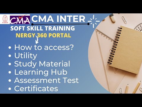 CMA INTER | SOFT SKILL TRAINING | DETAILS OF  NERGY 360 PORTAL