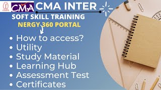 CMA INTER | SOFT SKILL TRAINING | DETAILS OF  NERGY 360 PORTAL screenshot 3