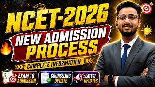 NCET 2026 New Admission Process 🔥 | Complete Counseling &amp; Admission Guide #ncet #nta #ncet2026