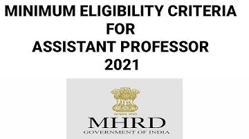 MINIMUM ELIGIBILITY CRITERIA FOR DIRECT RECRUITMENT OF ASSISTANT PROFESSOR