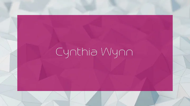 Cynthia Wynn - appearance