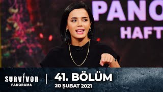 Survivor Panorama 41 Bölüm 20 Şubat 2021