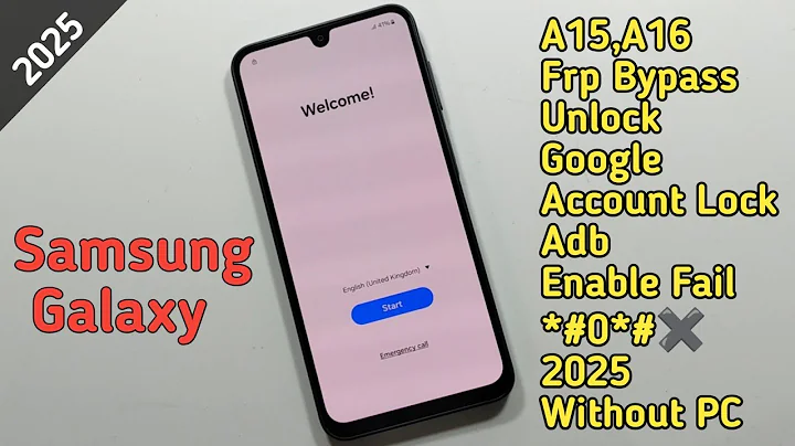 Samsung Galaxy A15,A16 Frp Bypass/Unlock Google Account Lock Adb Enable Fail *#0*#✖️2025 Without PC