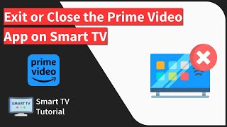 Smart TV: Exit or Close the Amazon Prime Video app screenshot 3