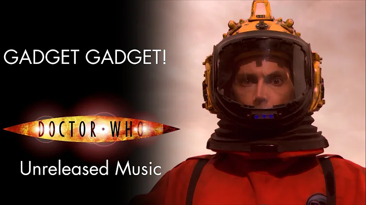 Gadget Gadget! - The Waters of Mars | Doctor Who Unreleased Music