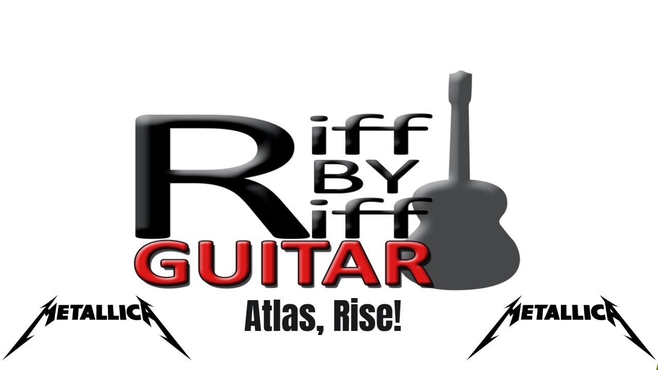 How To Play Riffs From 'Atlas, Rise!' by Metallica (tabs included ...