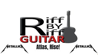 How To Play Riffs From 'Atlas, Rise!' by Metallica (tabs included!)