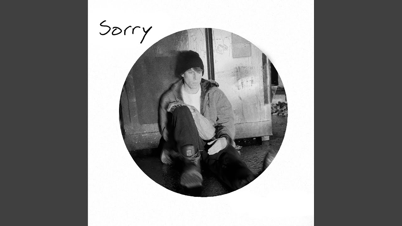 Watch Sorry on YouTube Watch Sorry on YouTube