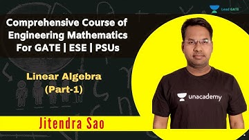 Comprehensive Course of Engineering Mathematics | Linear Algebra | GATE | ESE | PSUs | Jitendra Sao