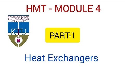 KTU HMT MODULE 4 | PART 1 | HEAT EXCHANGERS | HMT MALAYALAM CLASS KTU