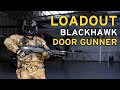 LOADOUT: Blackhawk Door Gunner