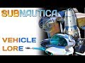 Subnautica Lore: Vehicles | Video Game Lore