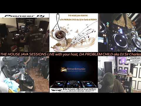 THE HOUSE JAVA SESSIONS LIVE 2021: MONDAY MADNESS RECOVERY MIX W/ DA PROBLEM CHILD aka DJ Sir Cha...