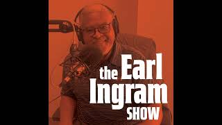 Weekly Best of Earl Ingram Show for Jan 25