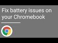 Fix battery issues on your Chromebook