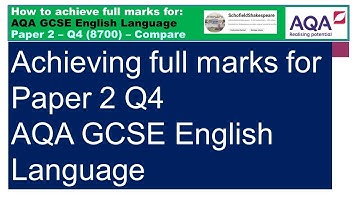Achieving Full Marks for Q4, Paper 2: AQA GCSE English Language - language