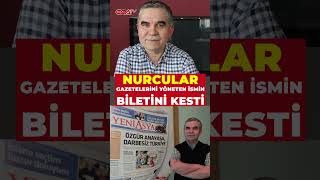 Nurcular,Gazeteleri Yeni Asyanın 30 Yıl Genel Yayın Yönetmenliğini Yapan Güleçyüzin Biletini Kesti