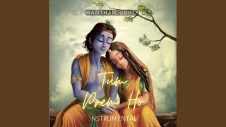 Download Lagu Tum Prem Ho (Instrumental) MP3
