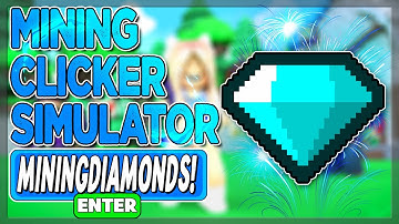 ALL ROBLOX ⛏️ Mining Clicker Simulator SECRET *OP* CODES? on 2022