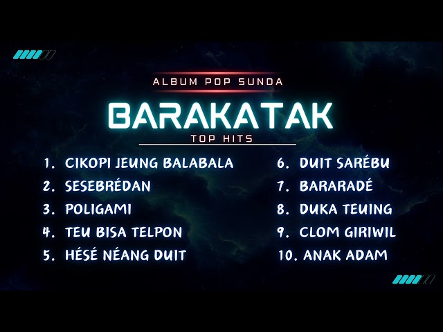 Barakatak Top Hit's Tanpa Iklan |Pop Sunda Full Album| class=